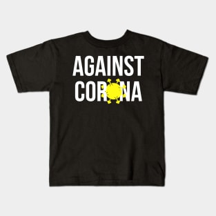 Against Corona Kids T-Shirt